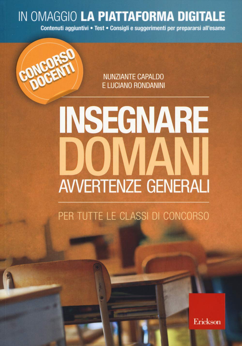 Insegnare domani. Avvertenze generali. Per tutte le classi di concorso. Concorso docenti. Con aggiornamento online book