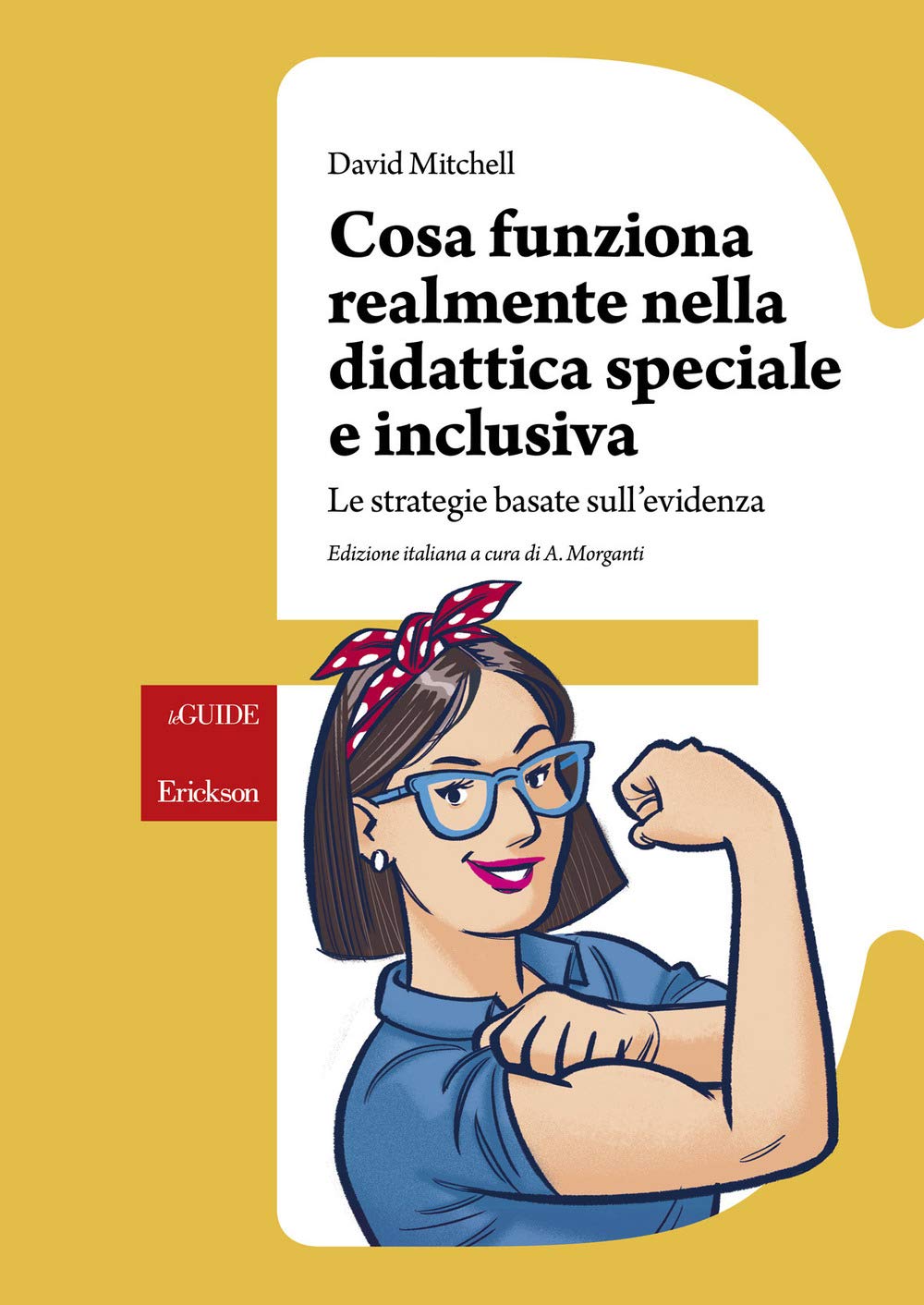 Cosa realmente funziona nella didattica speciale e inclusiva. Le strategie basate sull’evidenza book