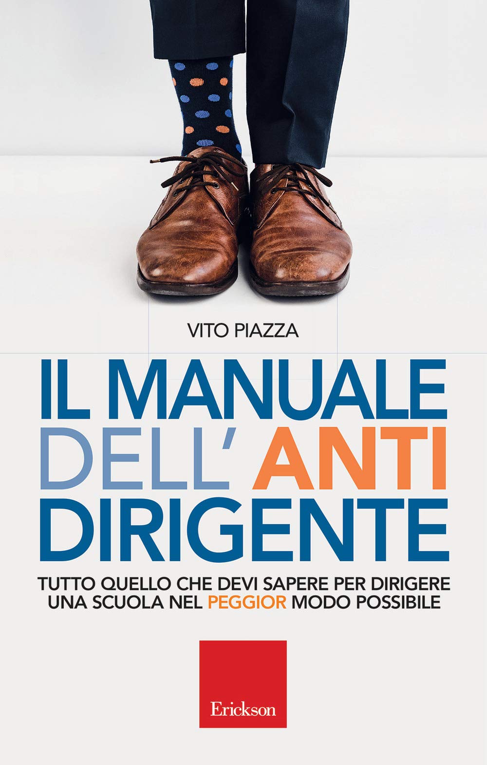 Il manuale dell antidirigente Education & Training
