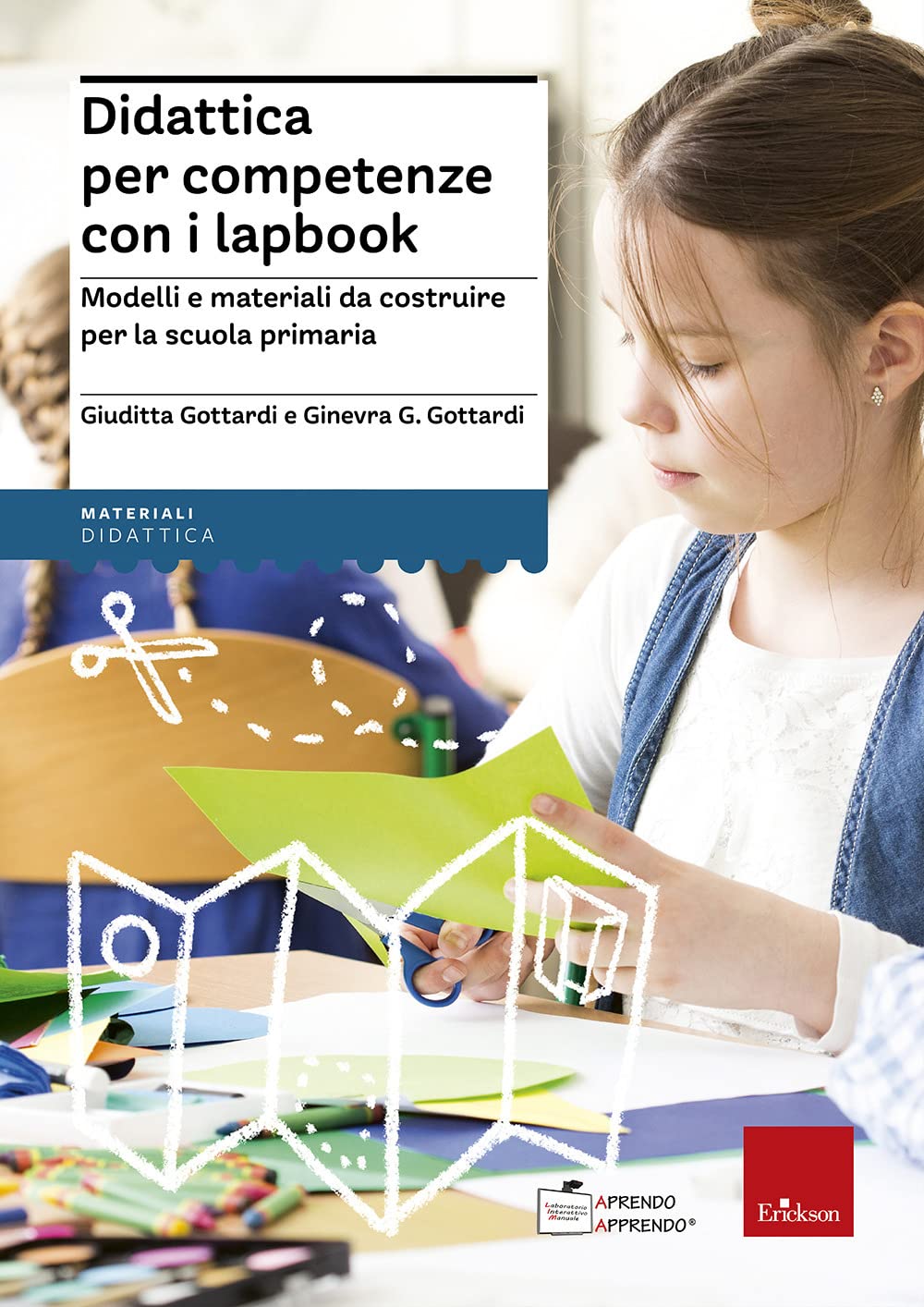 Didattica per competenze con i lapbook. Modelli e materiali da costruire per la scuola primaria book