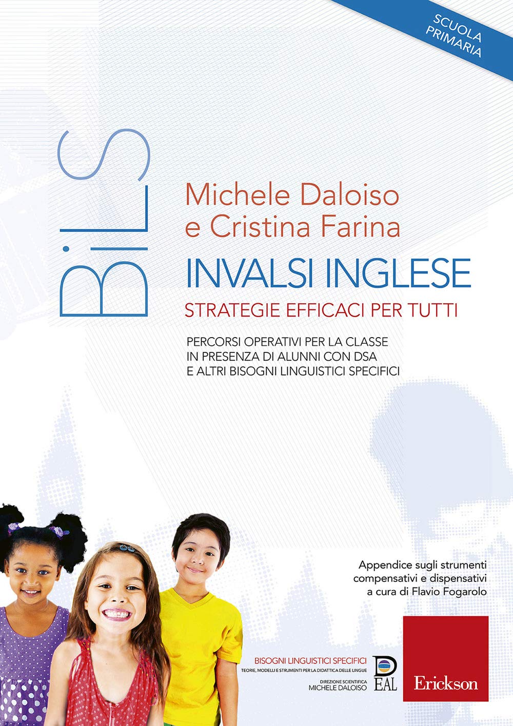 INVALSI Inglese. Strategie efficaci per tutti. Percorsi operativi per la classe in presenza di alunni con DSA e altri Bisogni Linguistici Specifici book