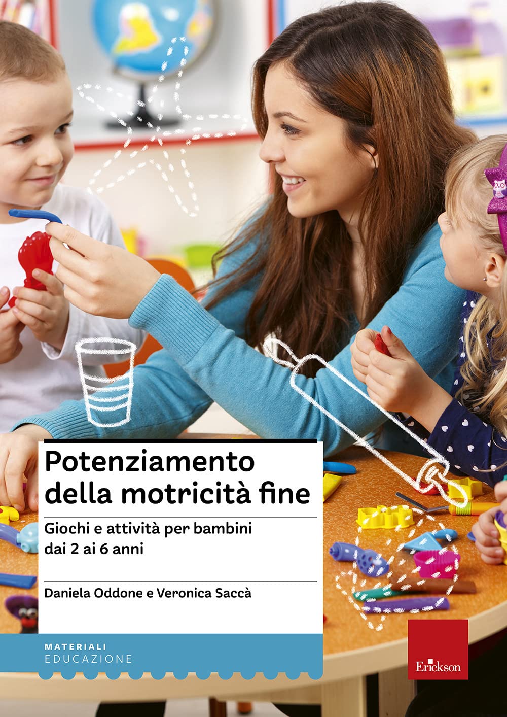 Potenziamento della motricità fine. Giochi e attività per bambini dai 2 ai 6 anni book
