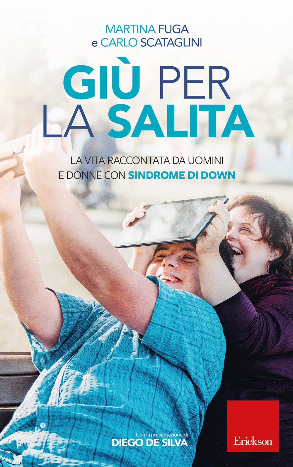 Giù per la salita. La vita raccontata da uomini e donne con sindrome di Down Books