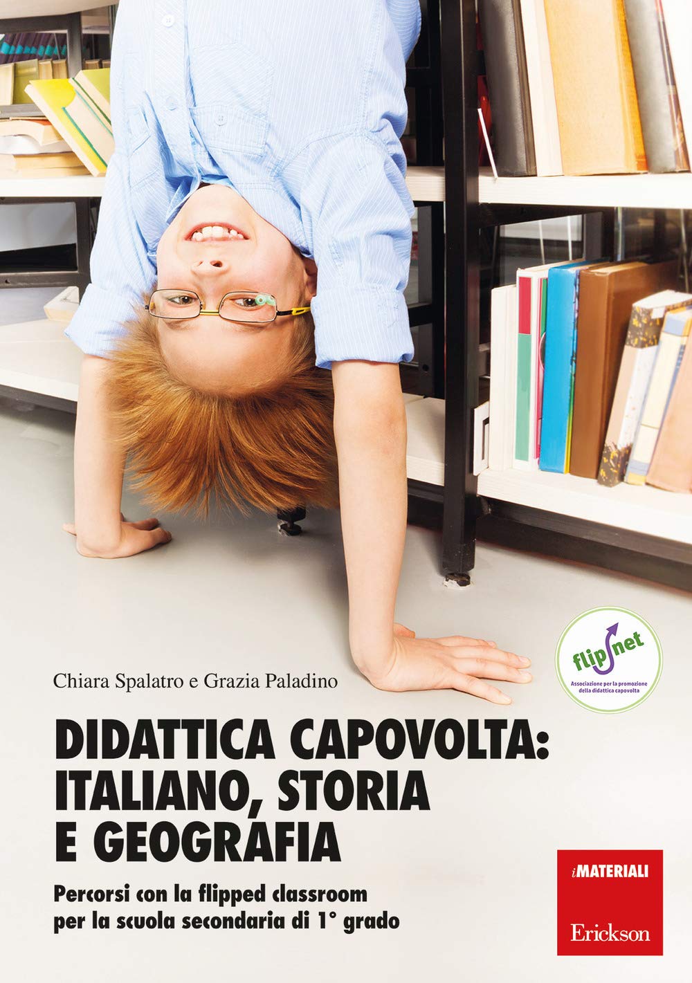 Didattica capovolta: italiano, storia e geografia. Percorsi con la flipped classroom per la scuola secondaria di 1º grado Natural Sciences