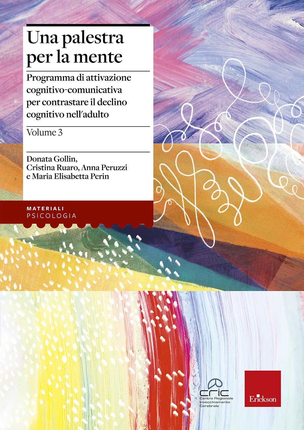 Programma di attivazione cognitivo-comunicativa per contrastare il declino cognitivo nell'adulto Medicine