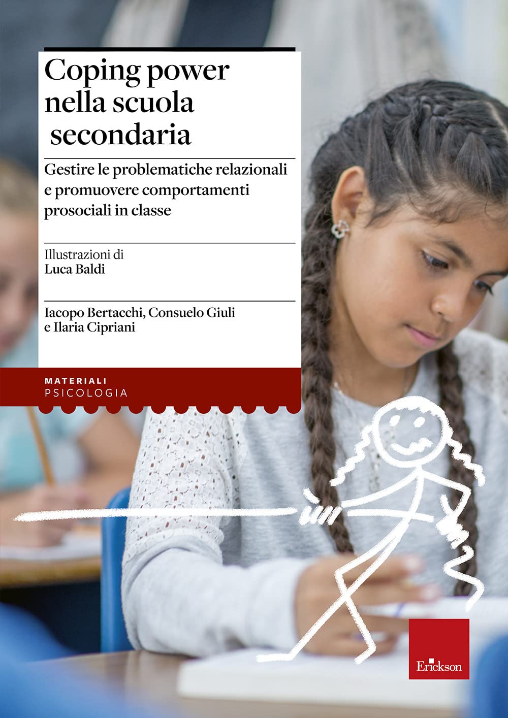 Coping Power nella scuola secondaria. Gestire le problematiche relazionali e promuovere comportamenti prosociali in classe. Con Libro in brossura: Siamo un gruppo (I materiali) Education & Training