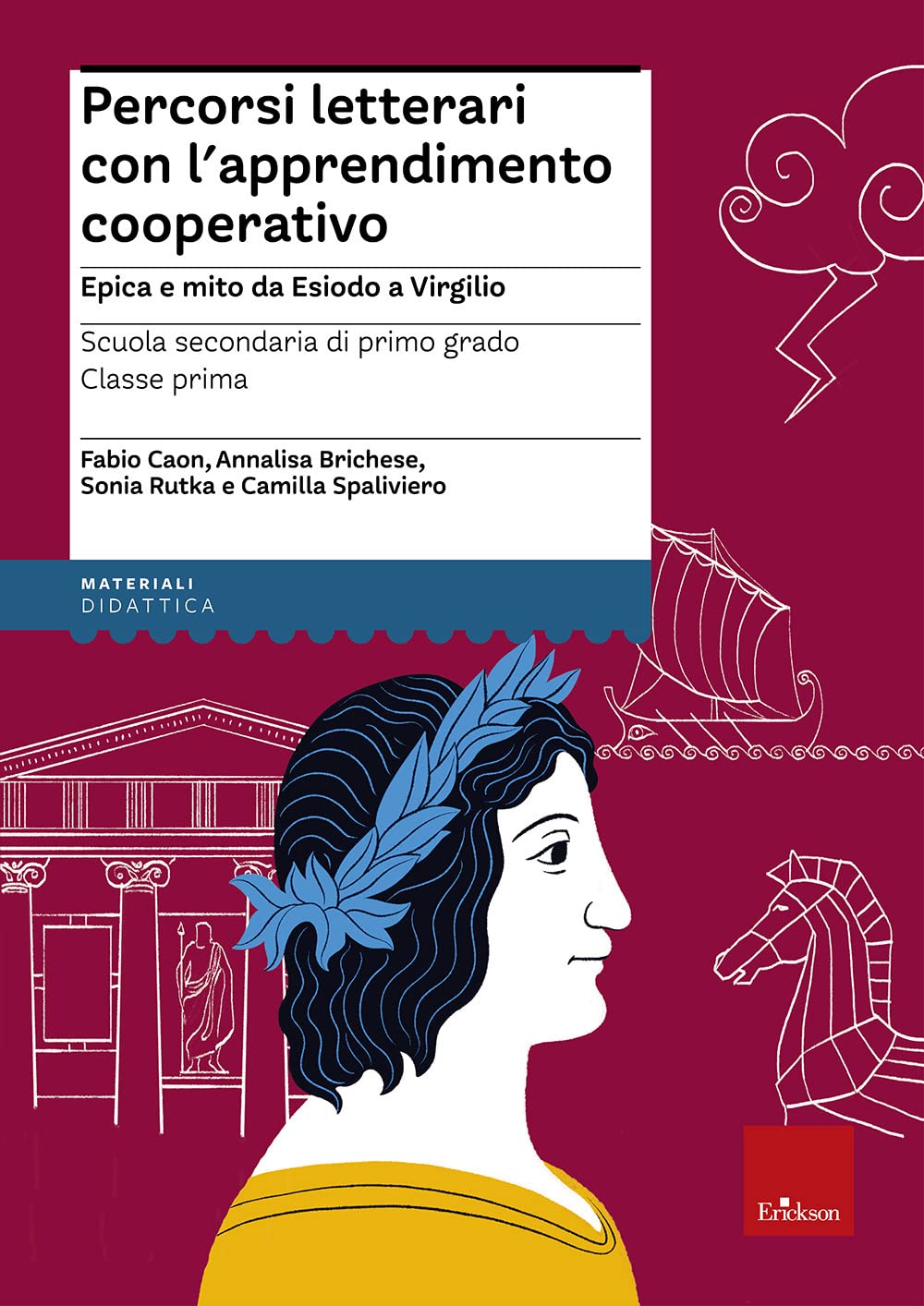 Percorsi letterari con l'apprendimento cooperativo. Epica e mito da Esiodo a Virgilio. Scuola secondaria di primo grado. Classe prima. Con aggiornamento online book