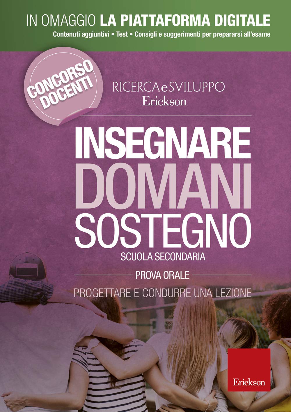 Insegnare domani. Sostegno. Progettare e condurre una lezione. Scuola secondaria. Prova orale. Con Contenuto digitale per accesso online book