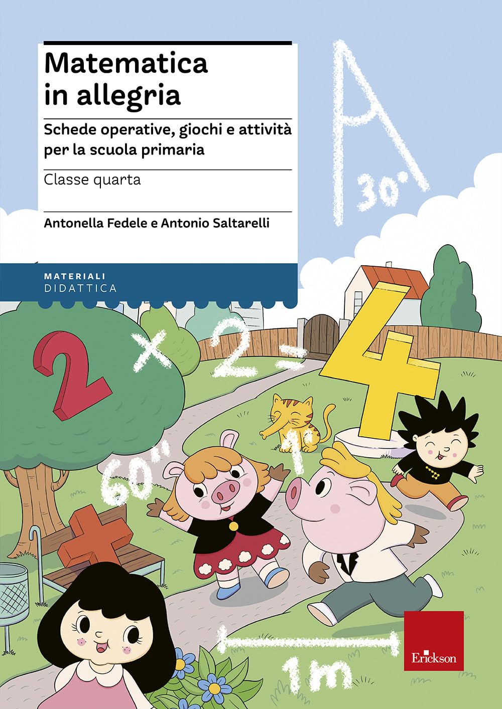 Matematica in allegria. Schede operative, giochi e attività per la scuola primaria. Per la 4ª classe elementare book