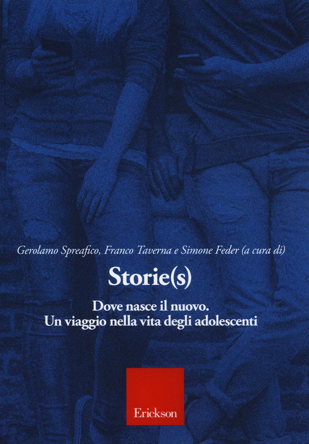 Storie(s). Dove nasce il nuovo. Un viaggio nella vita degli adolescenti book