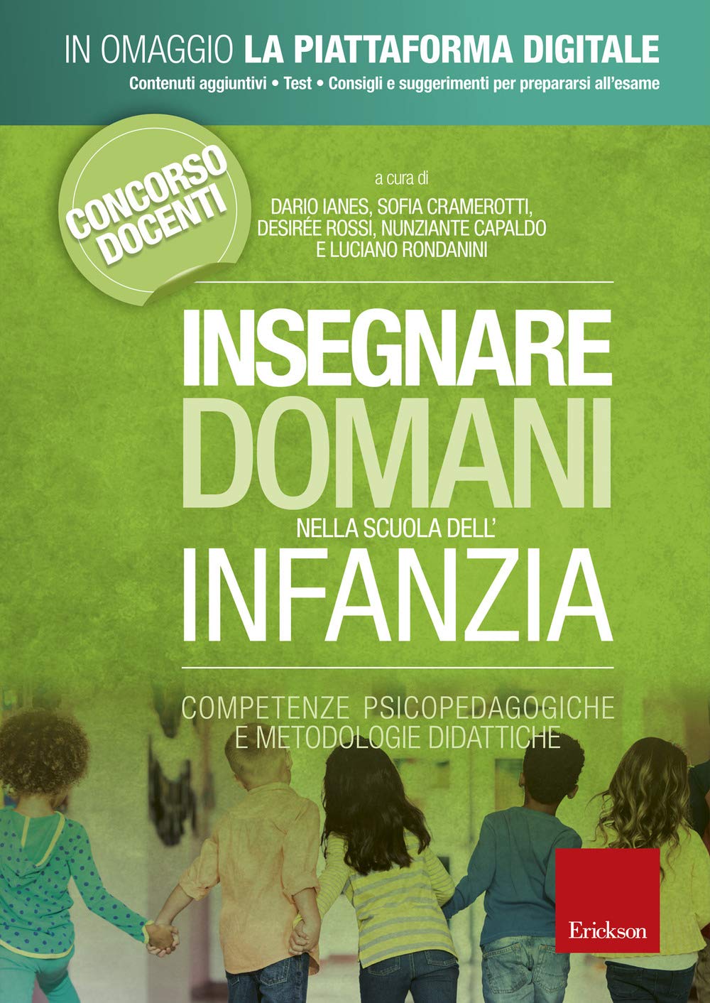 Insegnare domani nella scuola dell'infanzia. Competenze psicopedagogiche e metodologie didattiche. Con Contenuto digitale per accesso online book
