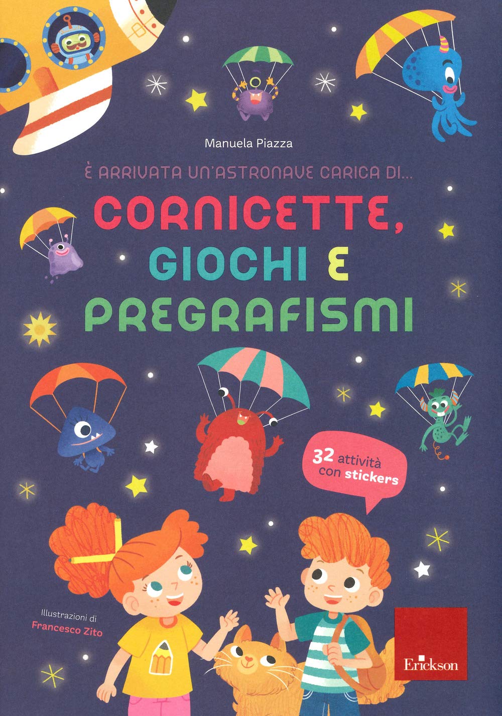 È arrivata un'astronave carica di... cornicette, giochi e pregrafismi. Ediz. a colori (Quaderni operativi) Non-fiction