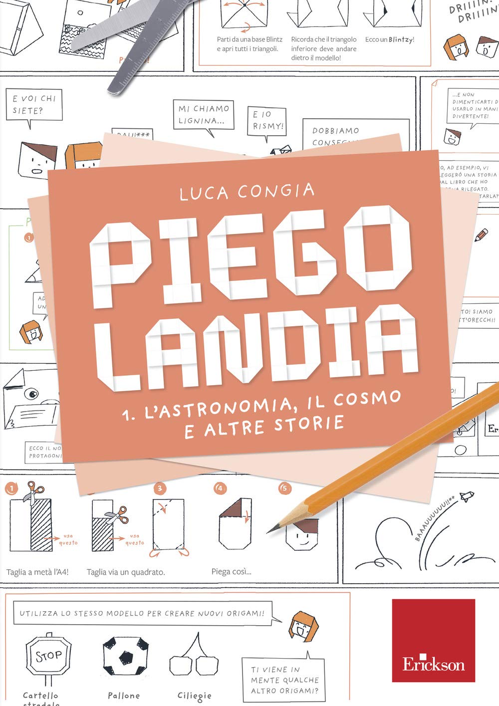Piegolandia. L' astronomia, il cosmo e altre storie (Vol. 1) book