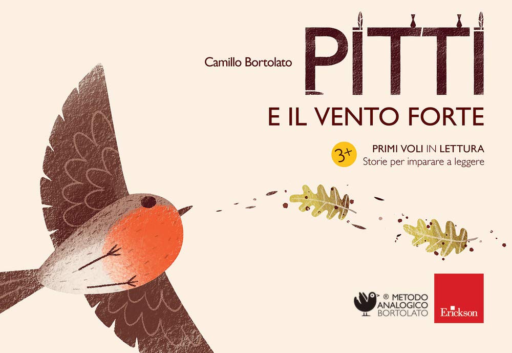Pitti e il vento forte. Primi voli in lettura. Storie per imparare a leggere Novels & Short Stories