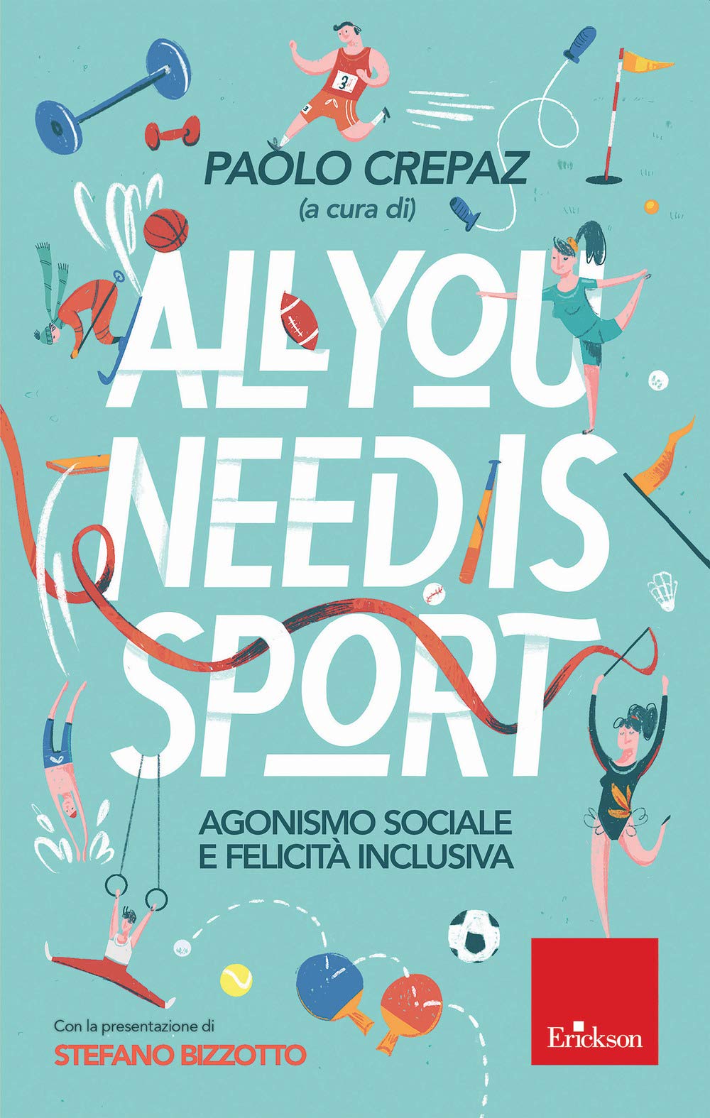 All you need is sport. Agonismo sociale e felicità inclusiva Education & Training