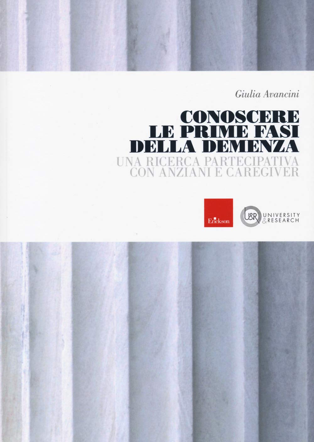 Conoscere le prime fasi della demenza. Una ricerca partecipativa con anziani e caregiver Medicine