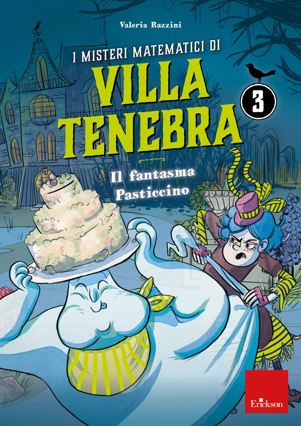 I misteri matematici di villa Tenebra. Il fantasma Pasticcino (Vol. 3) book