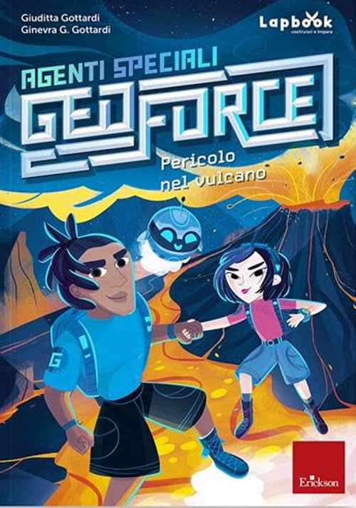 Pericolo nel vulcano. Agenti speciali Geoforce book