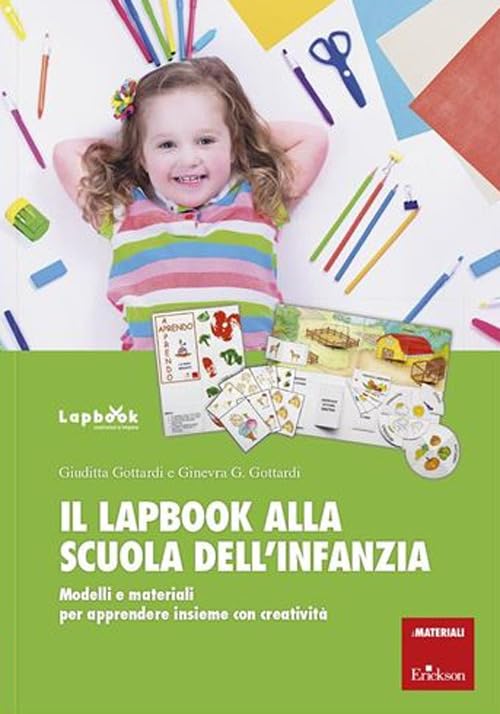 Il lapbook alla scuola dell'infanzia. Modelli e materiali per apprendere insieme con creatività book