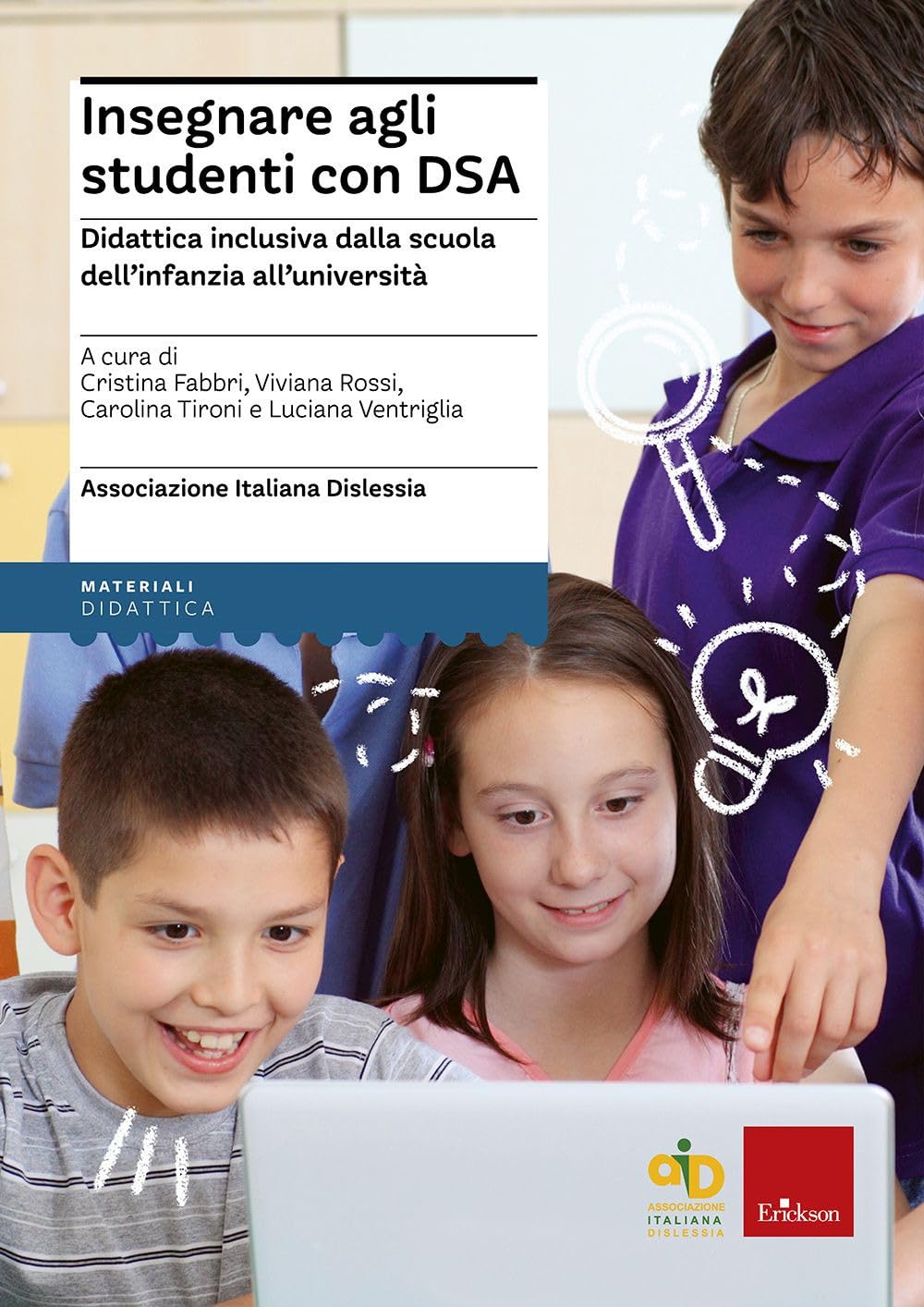 Insegnare agli studenti con DSA Didattica inclusiva dalla scuola dell'infanzia all'università. Con aggiornamento online book