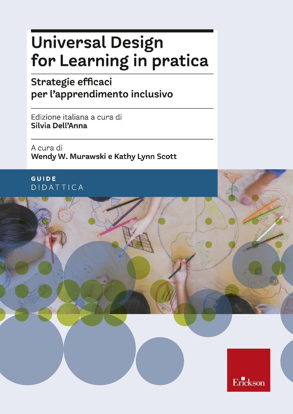 Universal design for learning in pratica. Strategie efficaci per l’apprendimento inclusivo (Le guide Erickson) Politics & History