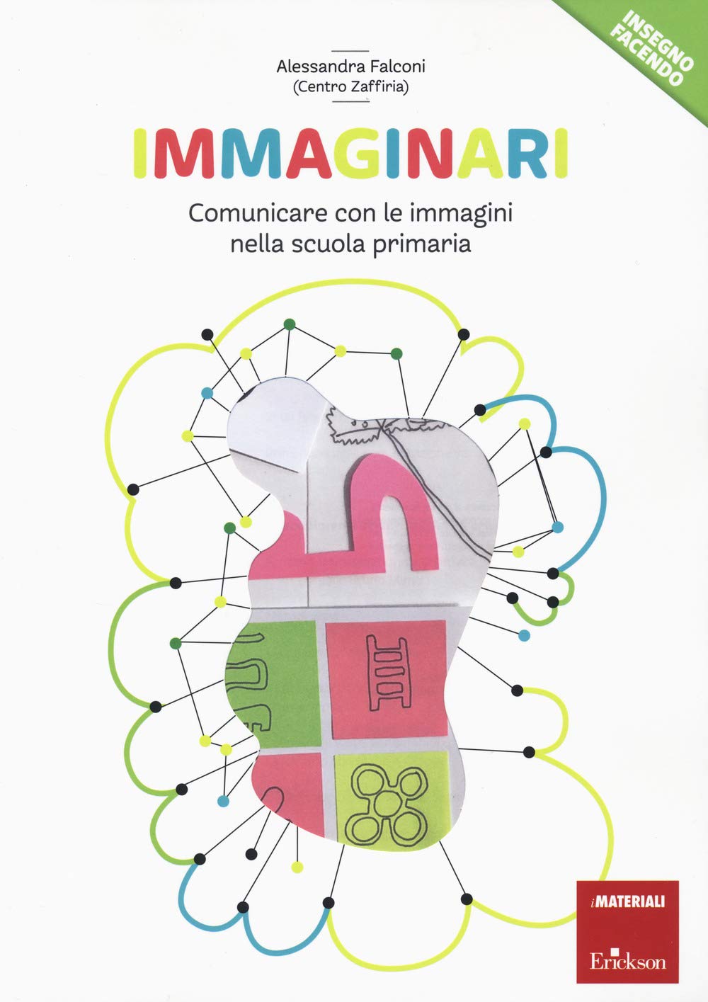 Immaginari. Comunicare con le immagini nella scuola primaria book