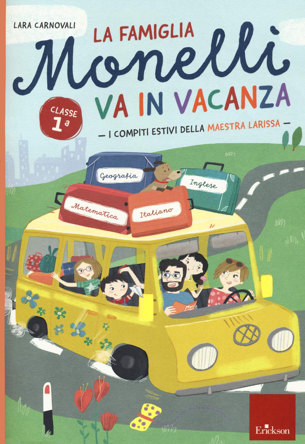 La famiglia Monelli va in vacanza. Compiti estivi. Classe 1ª (Compiti per le vacanze) Professional & Reference Books