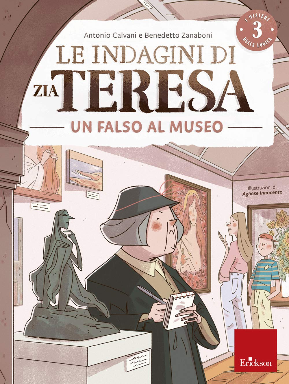 Le indagini di zia Teresa. I misteri della logica. Falso museo (Vol. 3) book