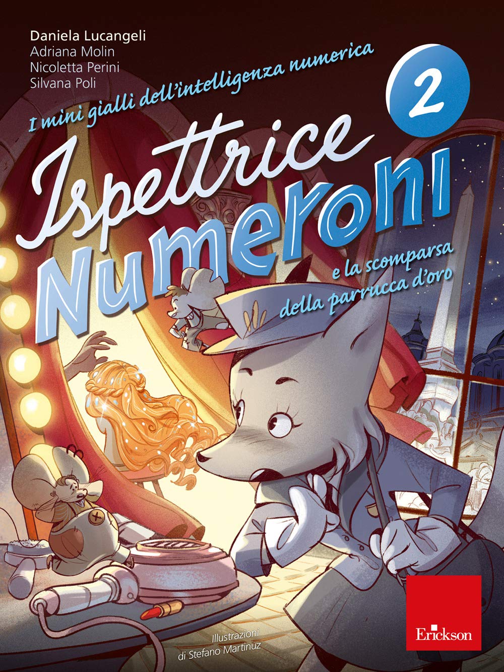 I mini gialli dell'intelligenza numerica. Ispettrice Numeroni e la scomparsa della parrucca d'oro (Vol. 2) book