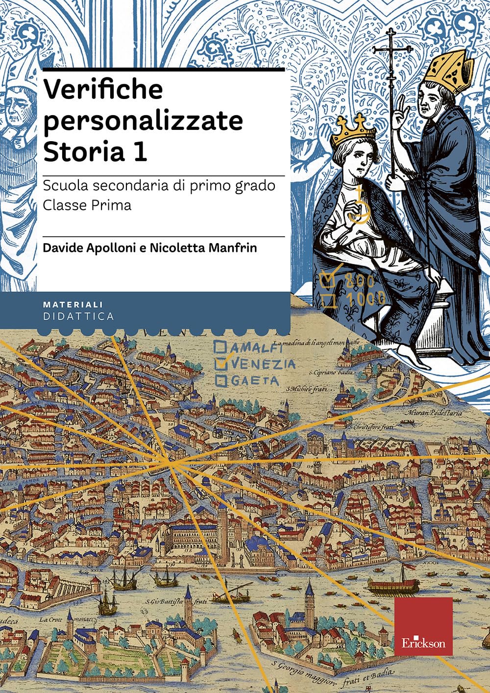 Verifiche personalizzate. Storia. Scuola secondaria di primo grado. Classe prima. Nelle versioni base, facilitata e semplificata book