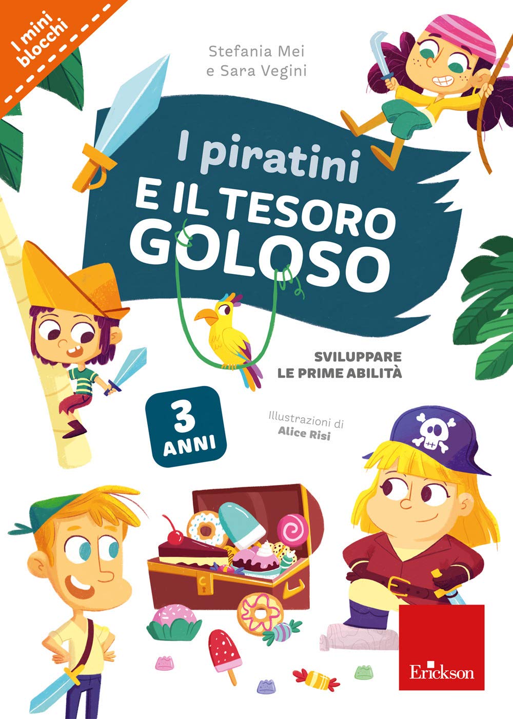 I piratini e il tesoro goloso. Sviluppare le prime abilità book