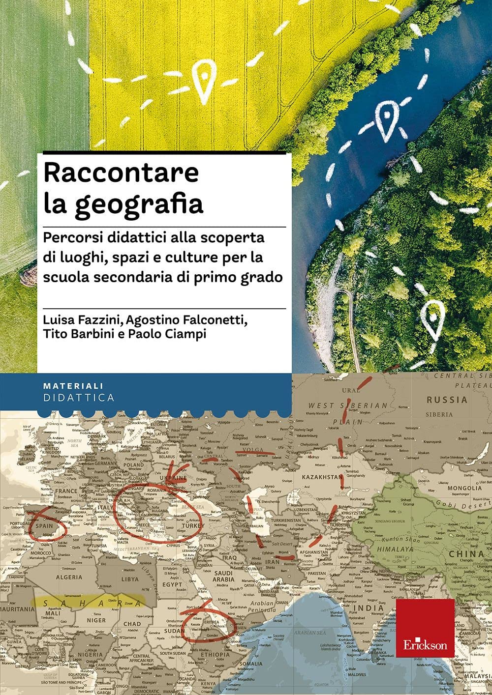 Raccontare la geografia. Percorsi didattici alla scoperta di luoghi, spazi e culture per la scuola secondaria di primo grado Natural Sciences