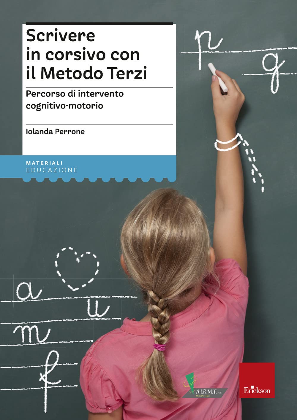 Scrivere in corsivo con il Metodo Terzi. Percorso di intervento cognitivo-motorio book