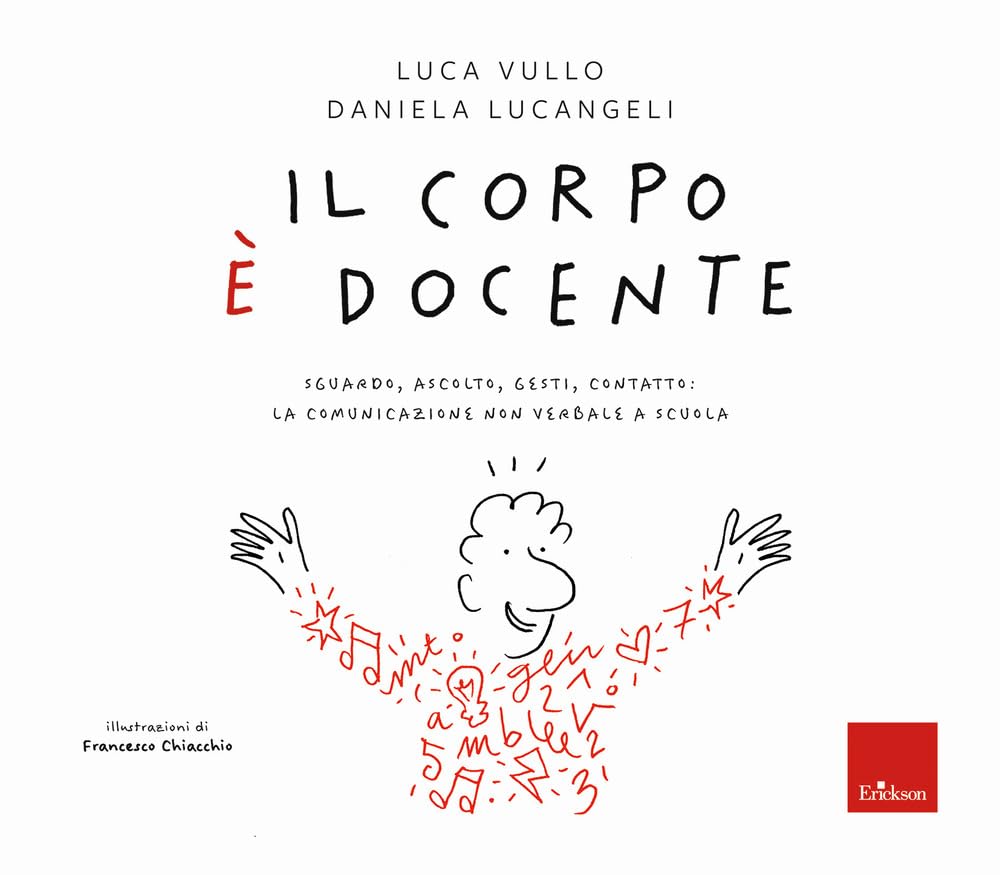 Il corpo è docente. Sguardo, ascolto, contatto: la comunicazione non verbale a scuola University books