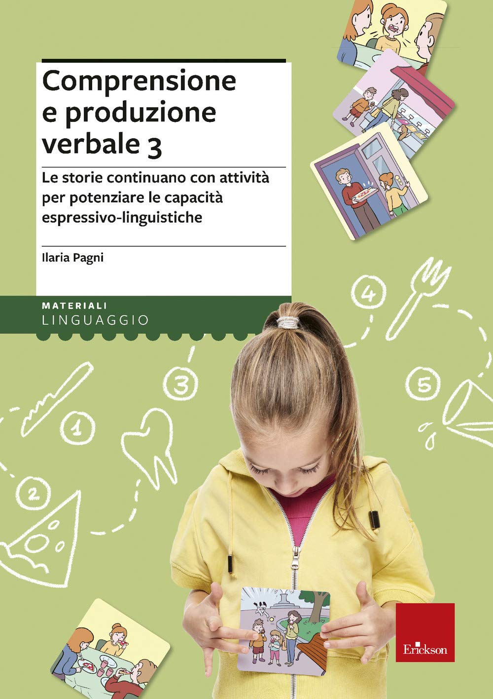 Comprensione e produzione verbale. Le storie continuano con attività per potenziare le capacità espressivo-linguistiche (Vol. 3) book