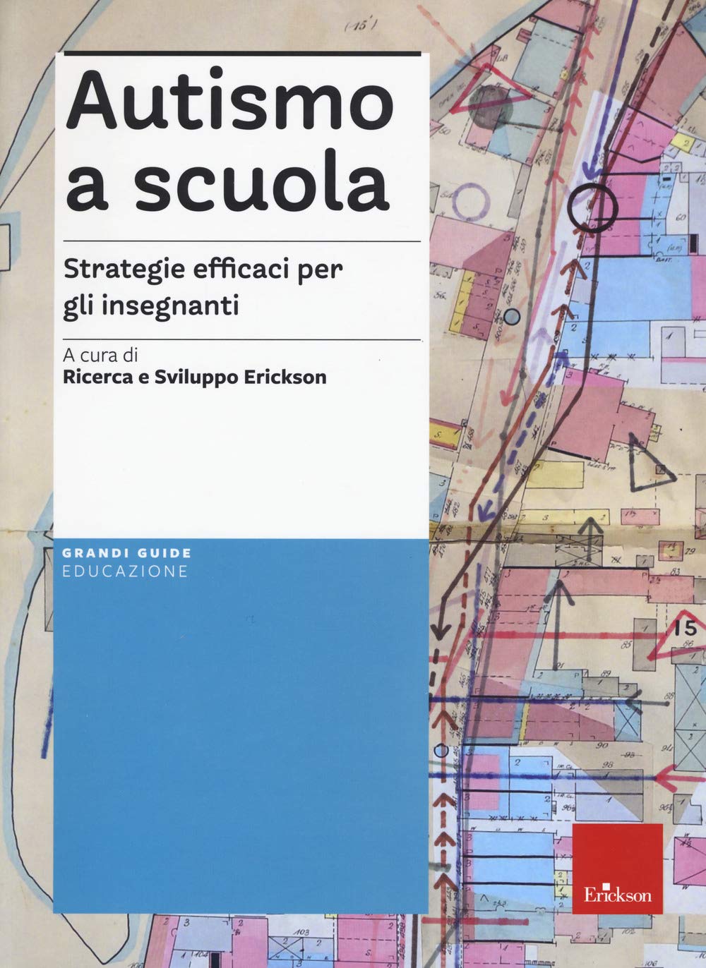 Autismo a scuola. Strategie efficaci per gli insegnanti. Nuova ediz. Con Contenuto digitale per accesso online Learning & Reference