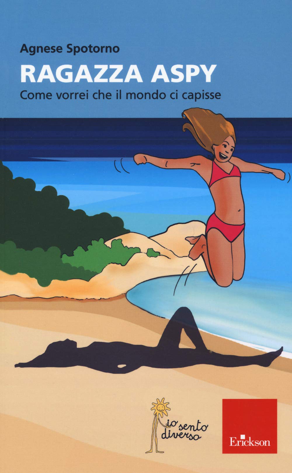 Ragazza aspy. Come vorrei che il mondo ci capisse Parents & Children