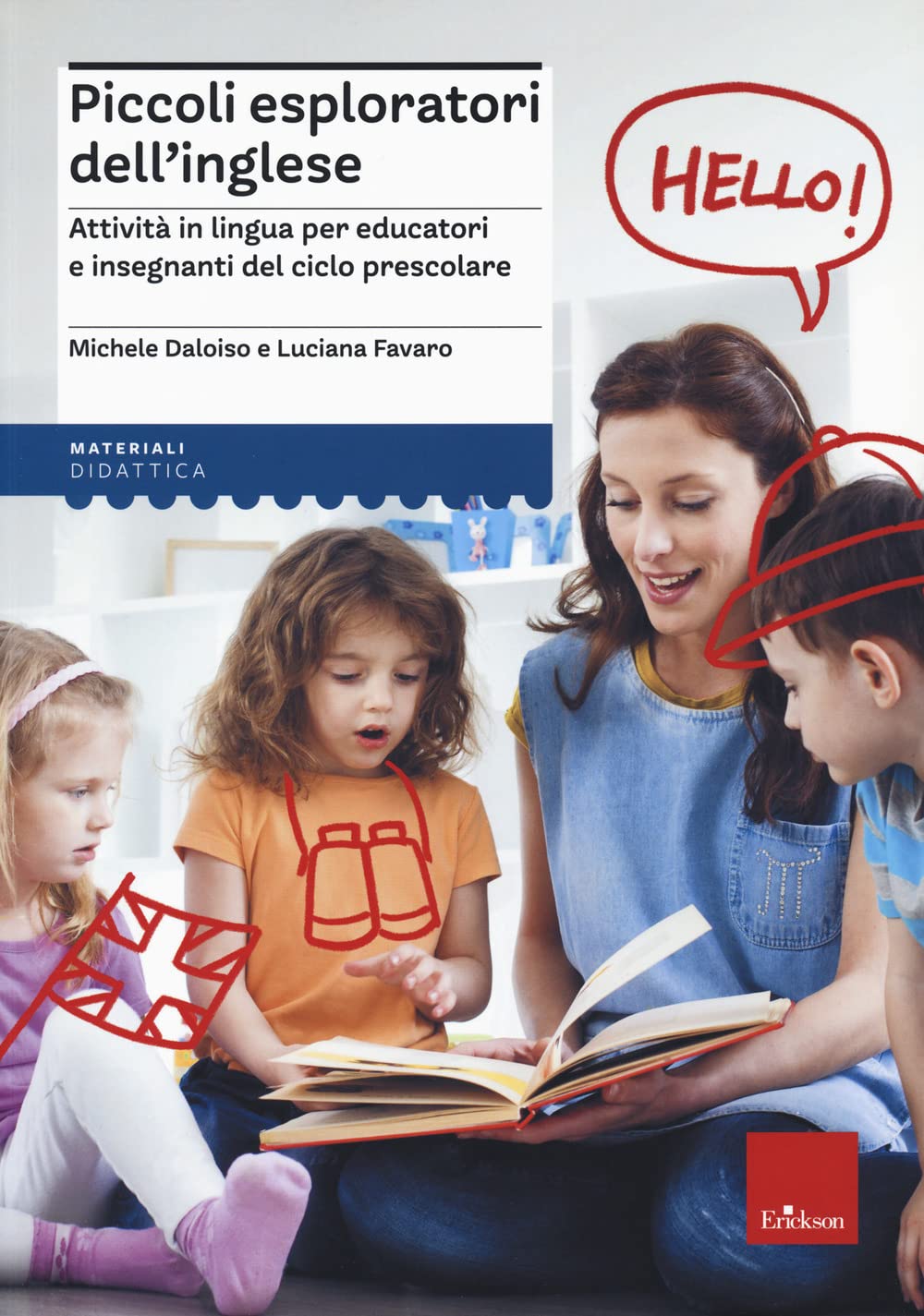 Piccoli esploratori dell'inglese. Attività in lingua per educatori e insegnanti del ciclo prescolare book