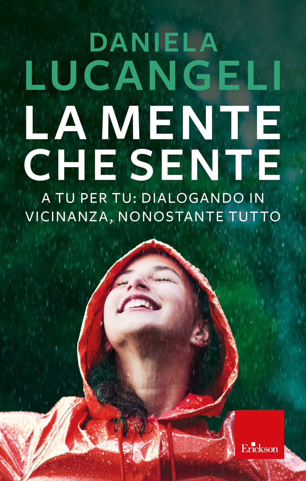 La mente che sente. A tu per tu: dialogando in vicinanza, nonostante tutto Lifestyle