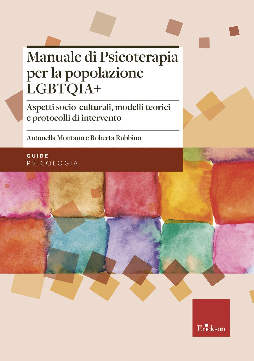 Manuale di psicoterapia per la popolazione LGBTQIA+. Aspetti socio-culturali, modelli teorici e protocolli di intervento Medicine