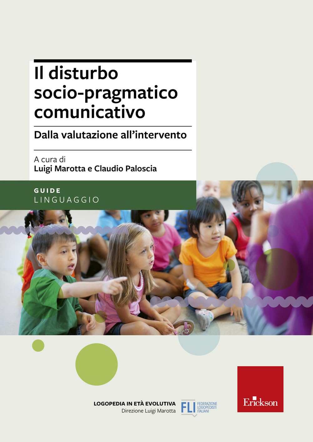 Il disturbo socio-pragmatico comunicativo. Dalla valutazione all'intervento book