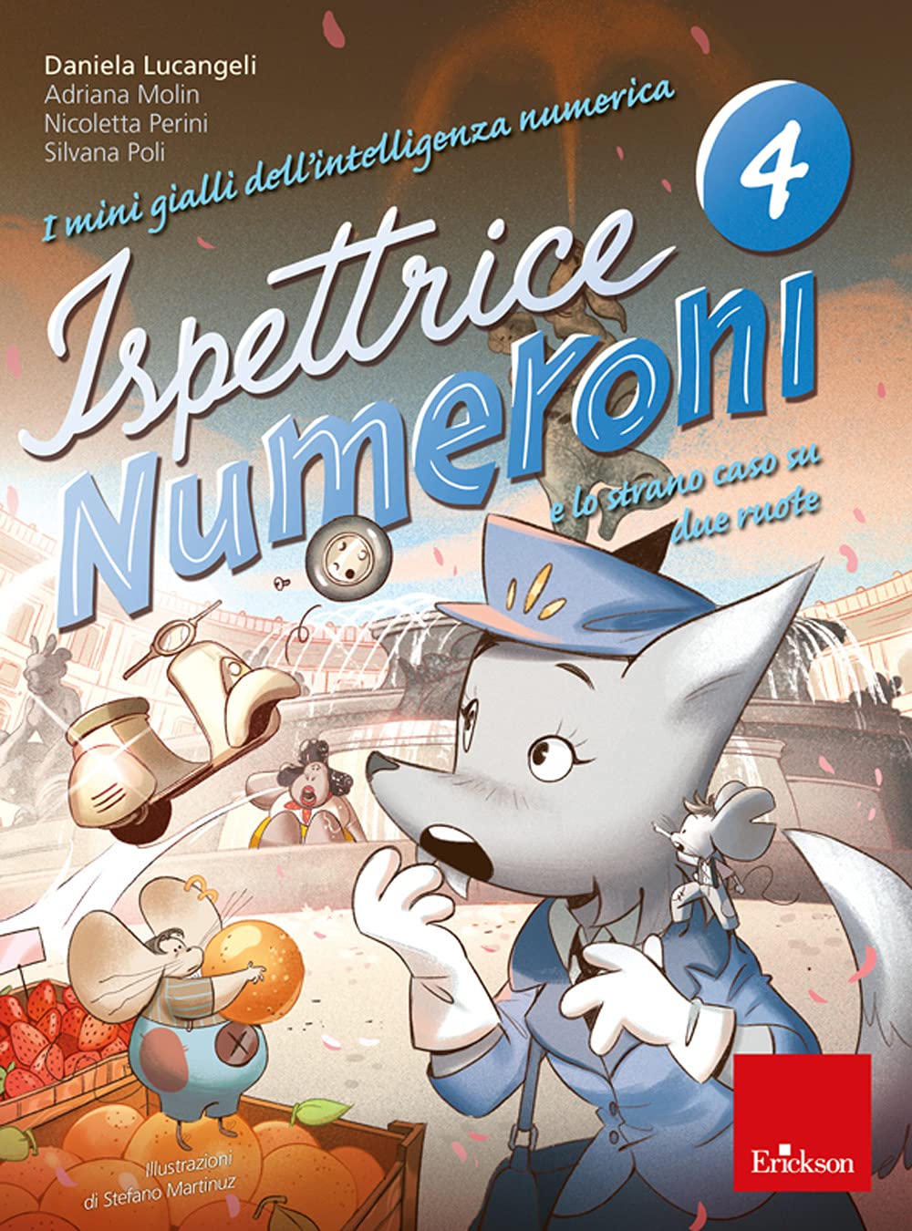 I mini gialli dell'intelligenza numerica. Ispettrice Numeroni e lo strano caso su due ruote (Vol. 4) book