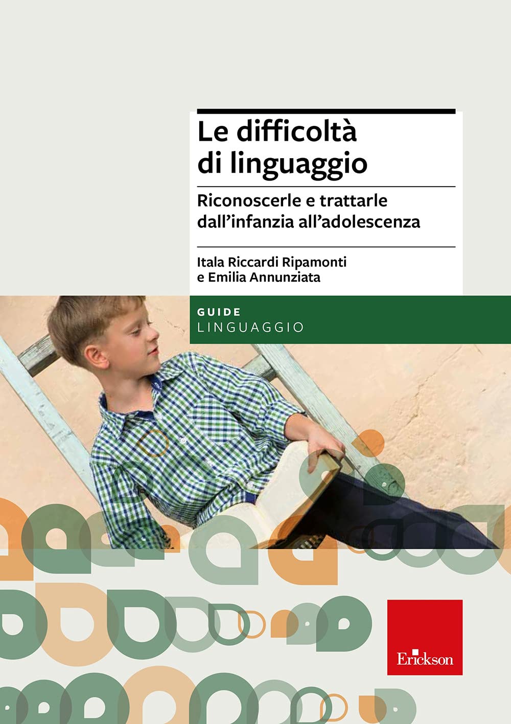 Le difficoltà di linguaggio. Riconoscerle e trattarle dall'infanzia all'adolescenza book