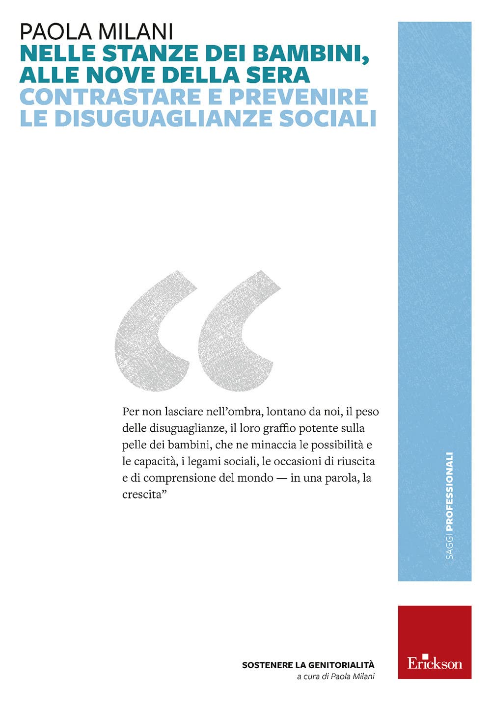 Nelle stanze dei bambini, alle nove della sera. Contrastare e prevenire le disuguaglianze sociali book