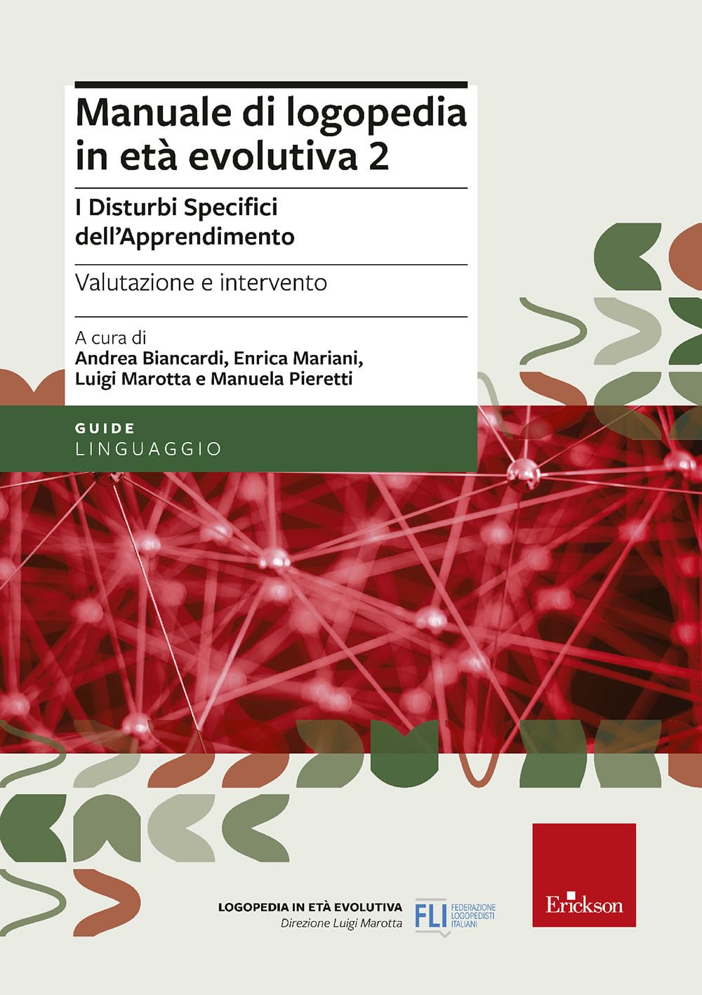 Manuale di logopedia in età evolutiva. I disturbi specifici di apprendimento. Valutazione e intervento (Vol. 2) book