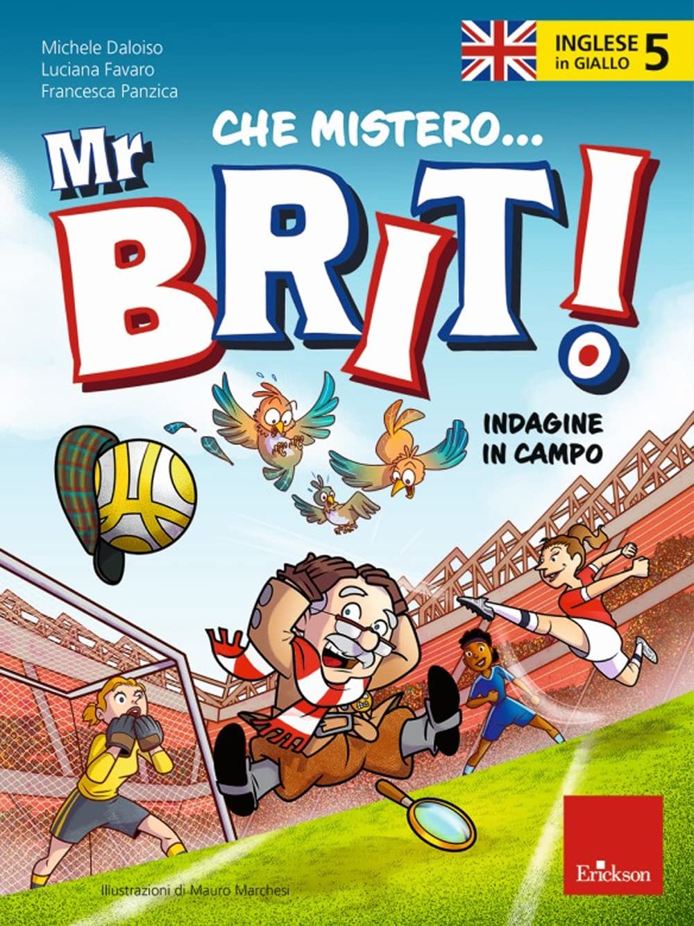 Inglese in giallo. Che mistero mr. Brit! Con QR Code. Indagine in campo (Vol. 5) book