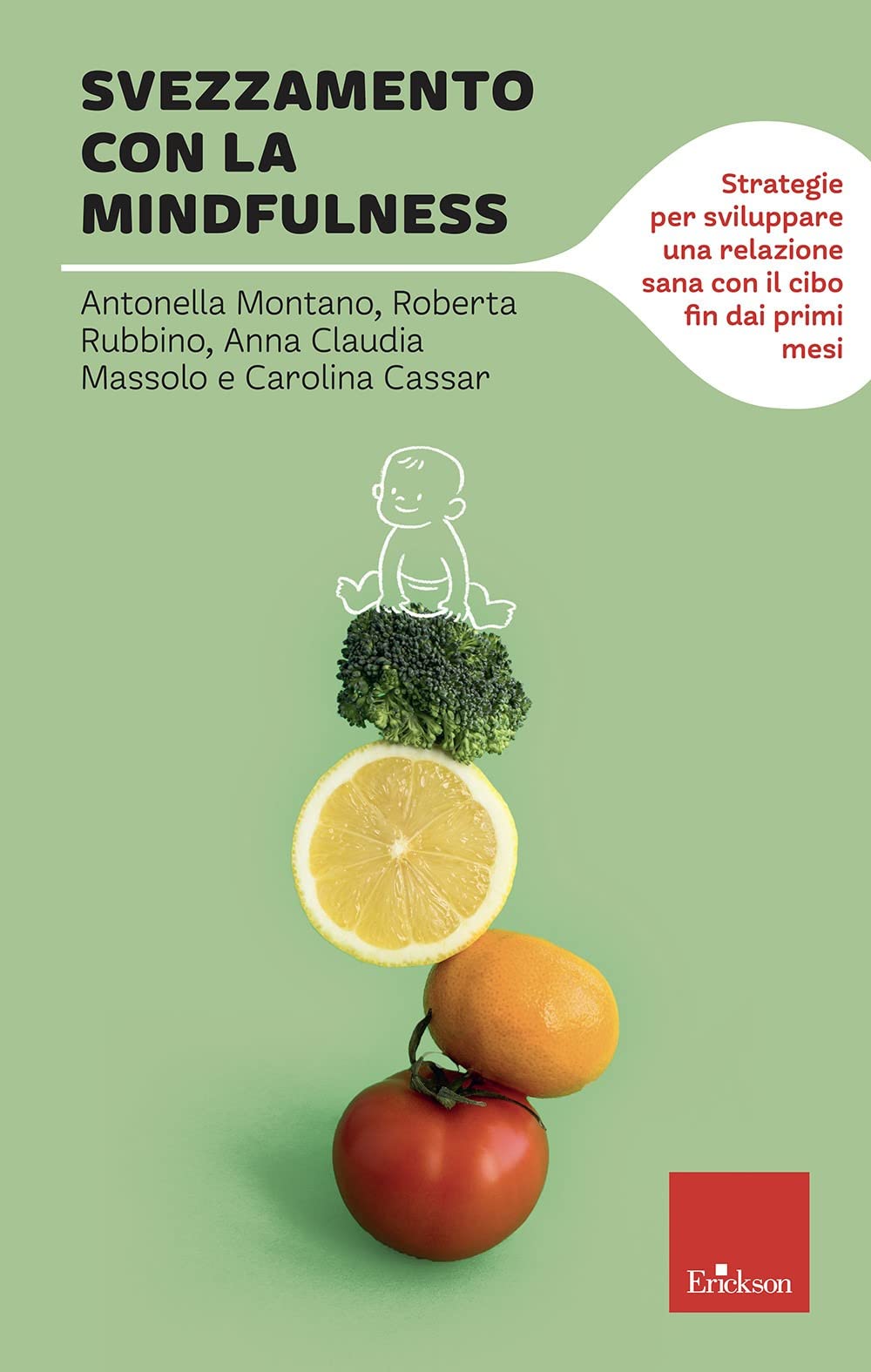 Svezzamento con la mindfulness. Strategie per sviluppare una relazione sana con il cibo fin dai primi mesi Parents & Children