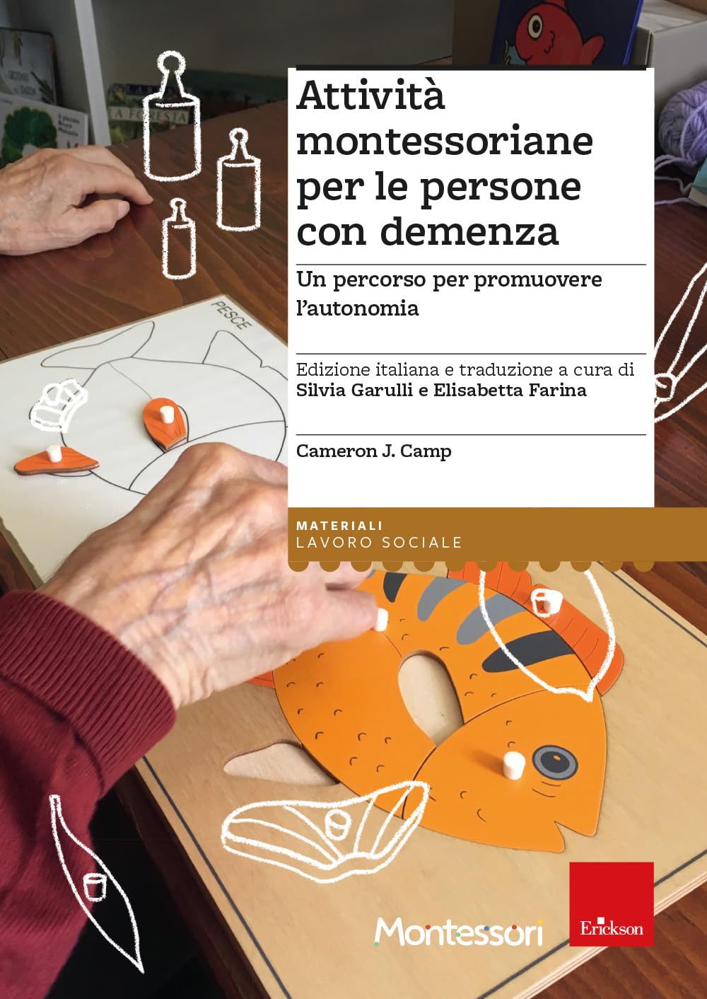 Attività montessoriane per le persone con demenza. Un percorso per promuovere l’autonomia book