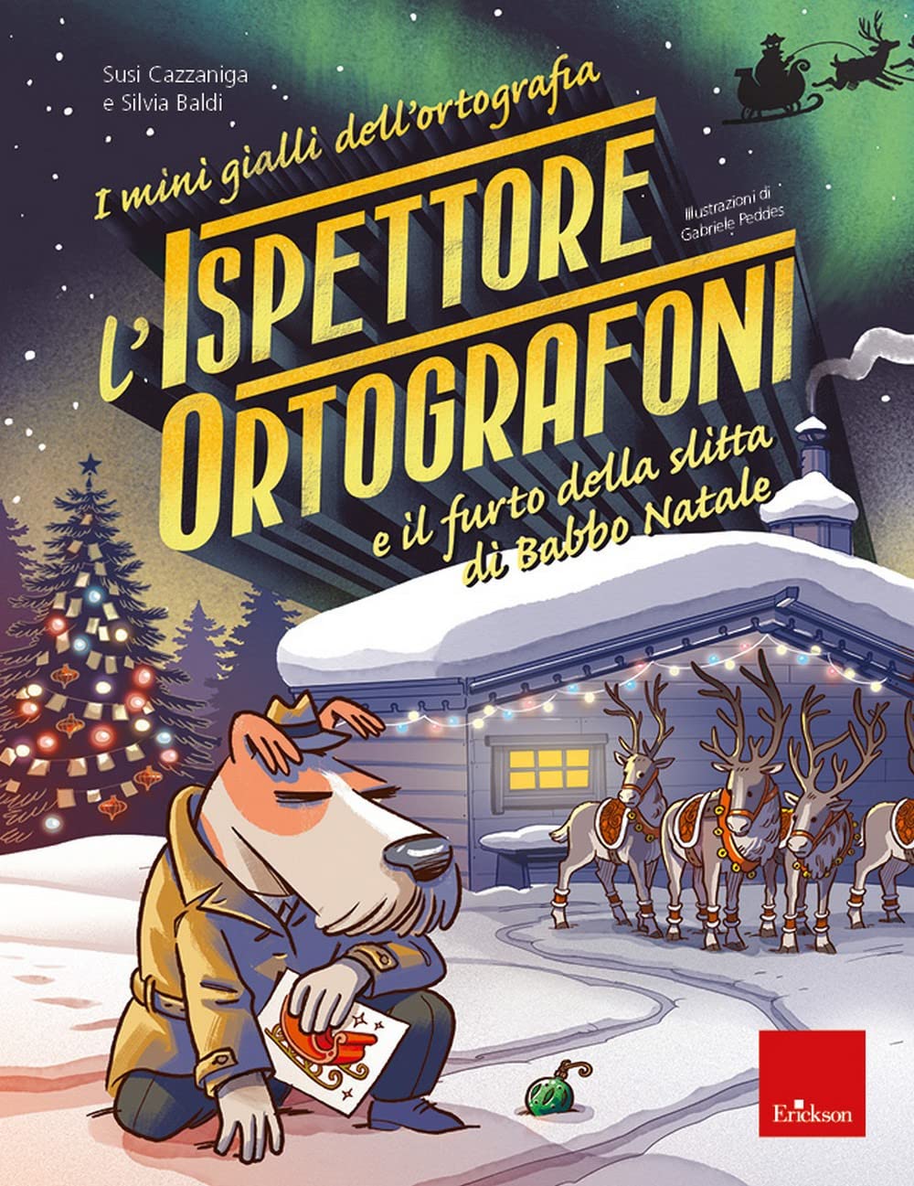 L'ispettore Ortografoni e il furto della slitta di Babbo Natale. I mini gialli dell'ortografia (Vol. 6) book