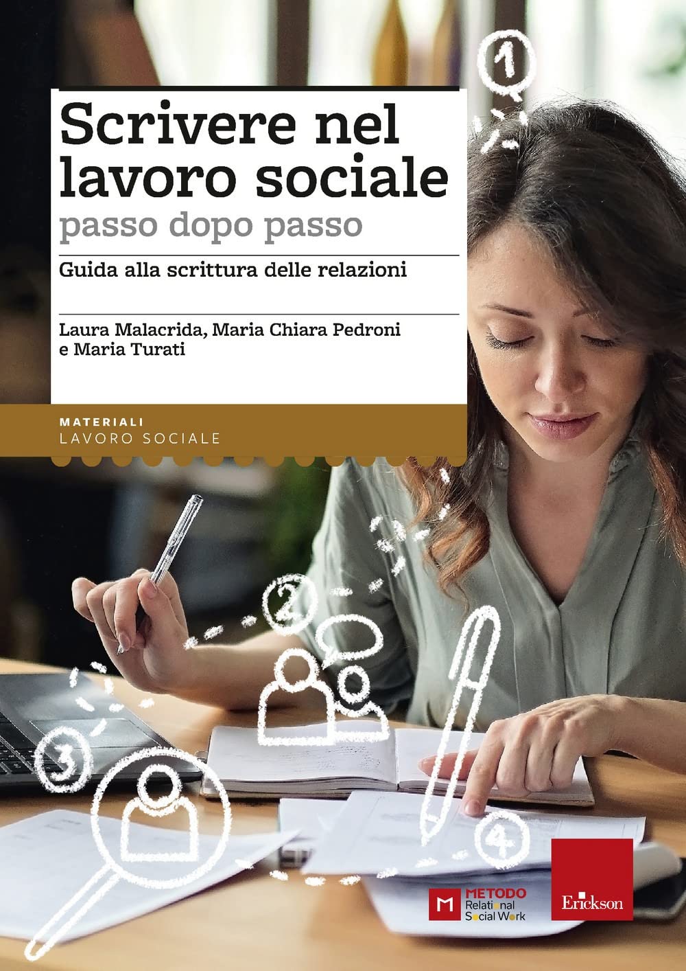 Scrivere nel lavoro sociale passo dopo passo. Guida alla scrittura delle relazioni Reference Books